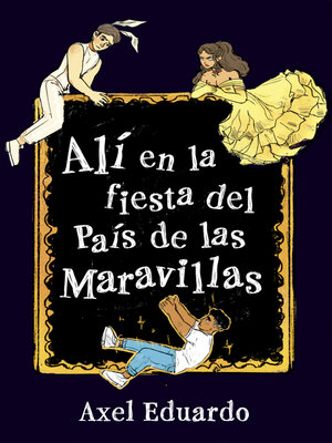 cover image of Alí en la fiesta del País de las Maravillas